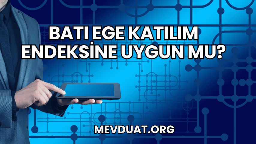 Batı Ege Katılım Endeksine Uygun mu?