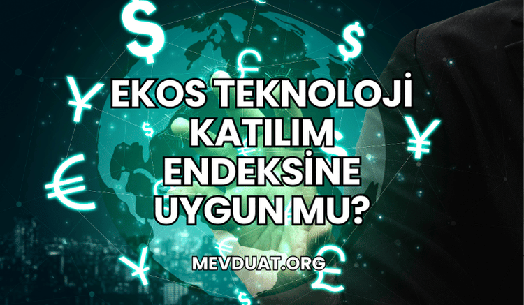 Ekos Teknoloji Katılım Endeksine Uygun mu?