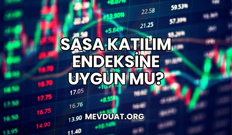 Sasa Katılım Endeksine Uygun mu?