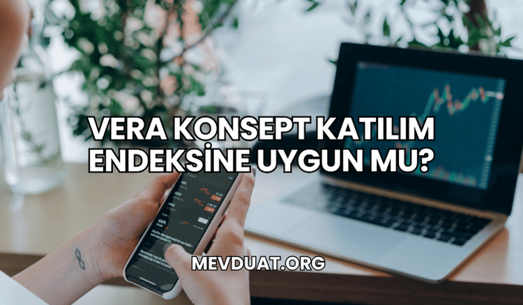 Vera Konsept Katılım Endeksine Uygun mu?