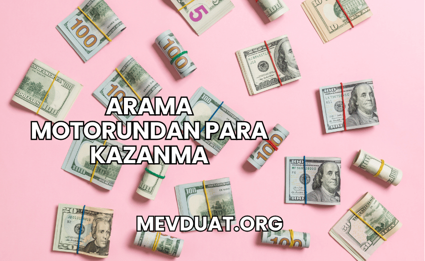 Arama Motorundan Para Kazanma