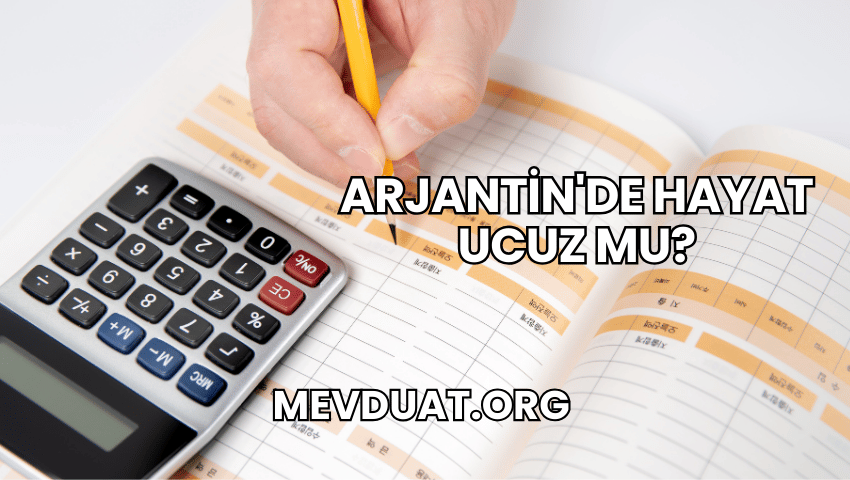 Arjantin'de Hayat Ucuz mu?