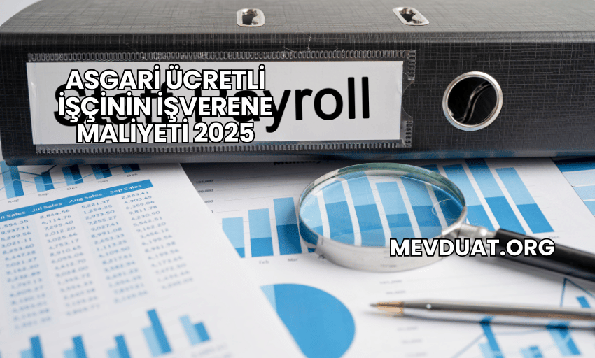 Asgari Ücretli İşçinin İşverene Maliyeti 2025