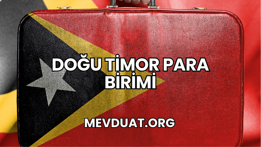 Doğu Timor Para Birimi