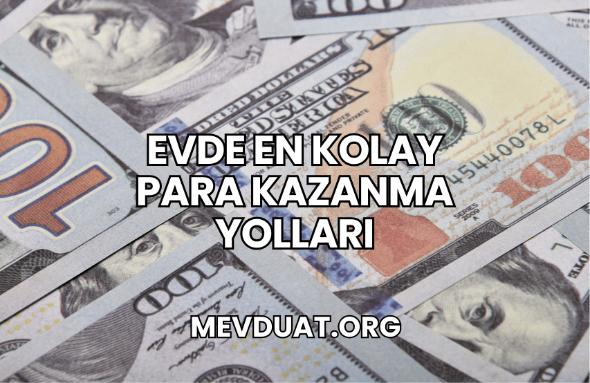 Evde En Kolay Para Kazanma Yolları