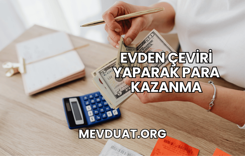 Evden Çeviri Yaparak Para Kazanma