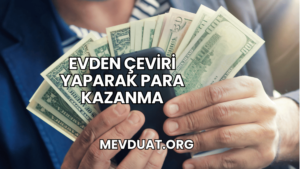 Evden Çeviri Yaparak Para Kazanma