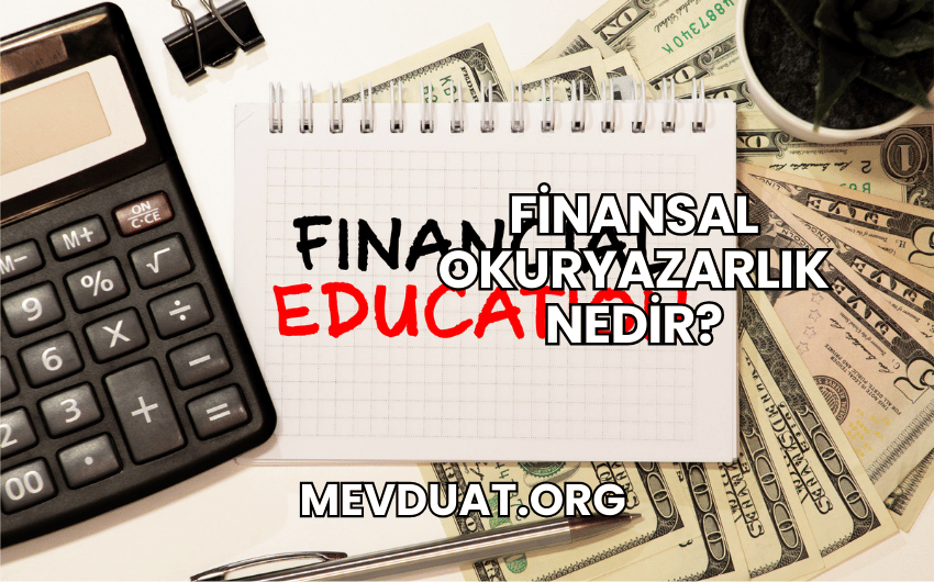 Finansal Okuryazarlık Nedir?