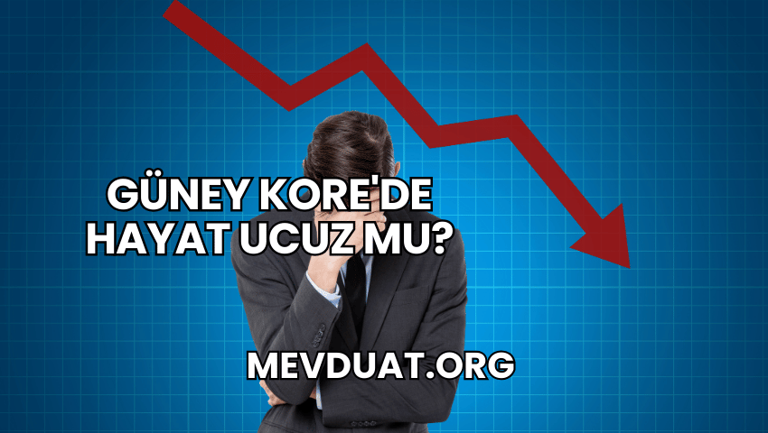 Güney Kore'de Hayat Ucuz mu?