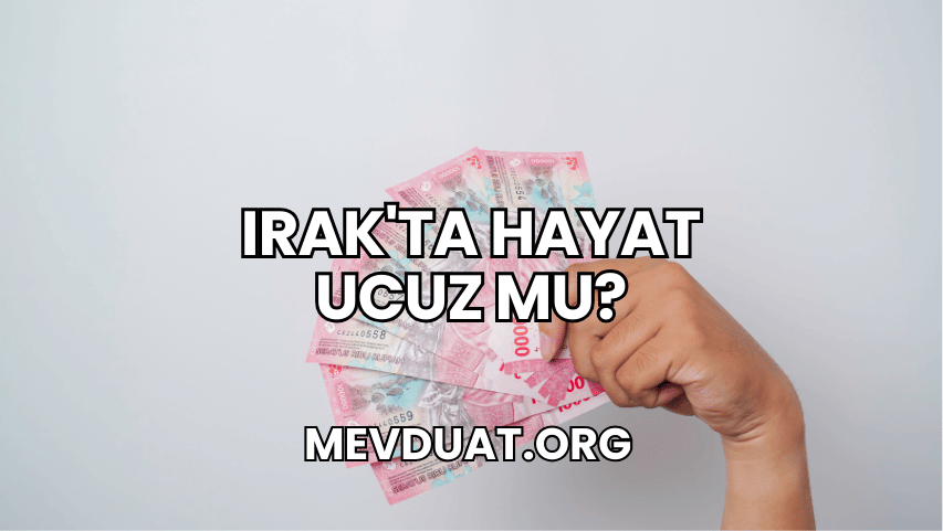 Irak'ta Hayat Ucuz mu?