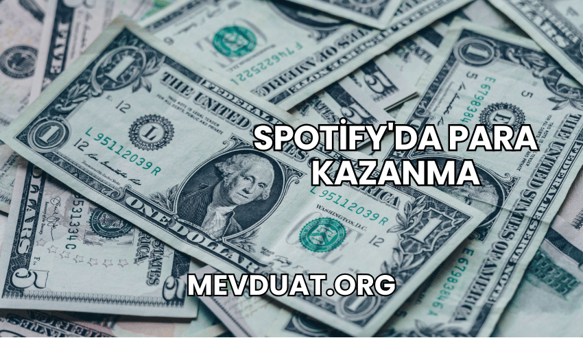 Spotify'da Para Kazanma