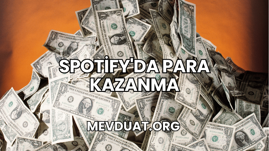 Spotify'da Para Kazanma