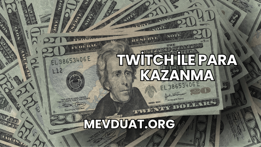 Twitch ile Para Kazanma