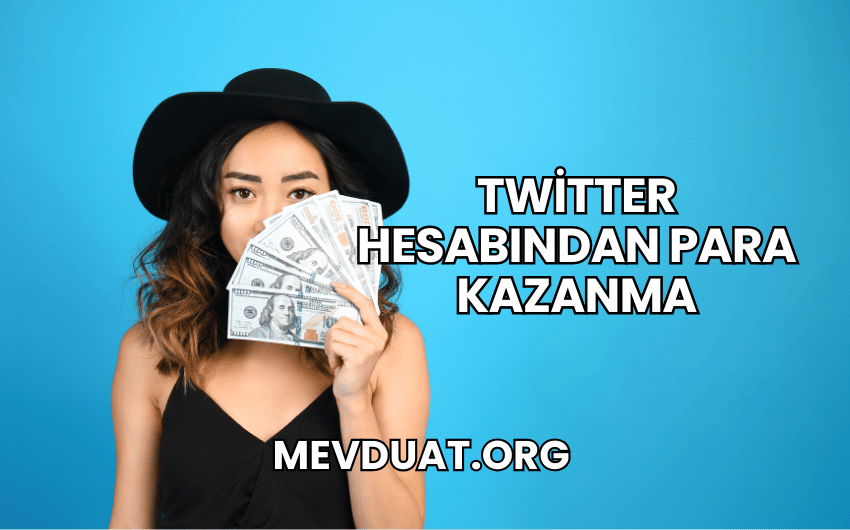 Twitter Hesabından Para Kazanma