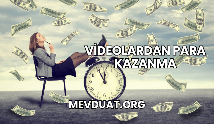 Videolardan Para Kazanma