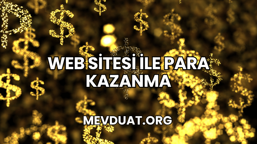 Web Sitesi ile Para Kazanma