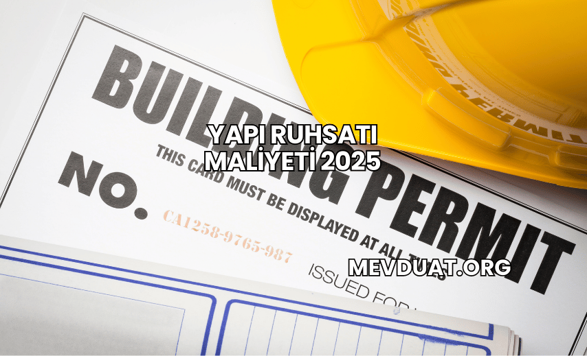 Yapı Ruhsatı Maliyeti 2025