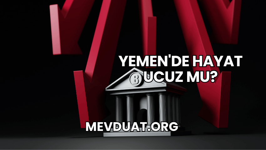 Yemen'de Hayat Ucuz mu?