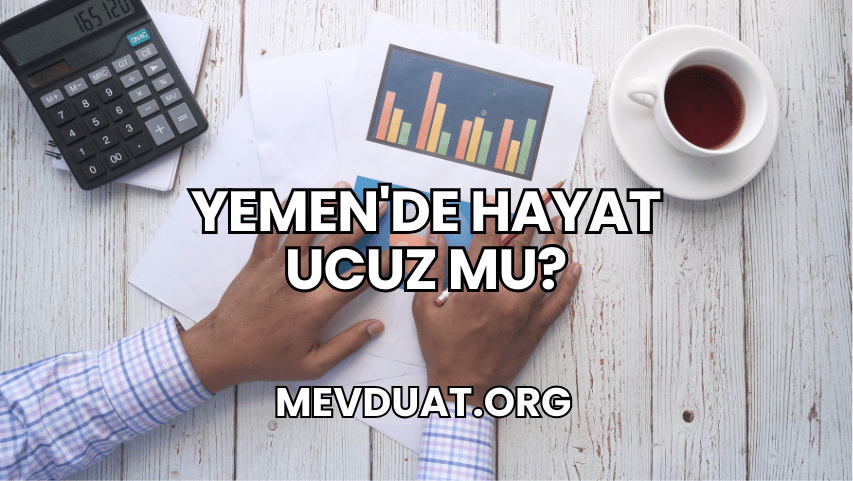 Yemen'de Hayat Ucuz mu?