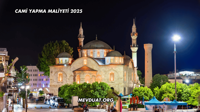 Cami Yapma Maliyeti 2025